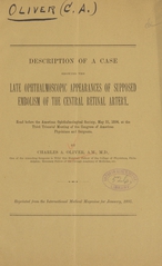 Description of a case showing the late ophthalmoscopic appearances of supposed embolism of the central retinal artery: read before the American Ophthalmological Society, May 31, 1894, at the third Triennial Meeting of the Congress of American Physicians and Surgeons