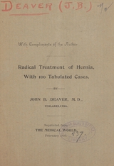 Radical treatment of hernia, with 100 tabulated cases