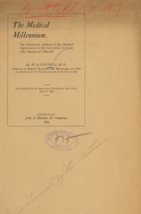 The medical millennium: the doctorate address of the Medical Department of the University of Louisville, session of 1894-95