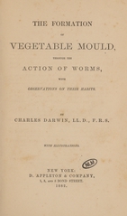 The formation of vegetable mould through the action of worms: with observations on their habits