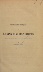 Recherches chimiques sur le sang dans les névroses: mémoire présenté à l'Académie des sciences le 29 novembre 1847