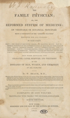 The family physician ; or, The reformed practice of medicine: on vegetable or botanical principles : being a compendium of the "American practice"