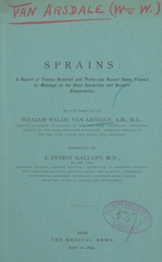 Sprains: a report of twelve hundred and thirty-one recent cases treated by massage at the Good Samaritan and Eastern Dispensaries in the service of William Waldo Van Arsdale