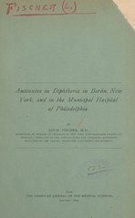 Antitoxine in diphtheria in Berlin, New York, and in the Municipal Hospital of Philadelphia