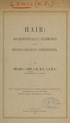 Hair: microscopically examined and medico-legally considered