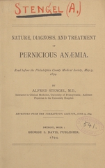 Nature, diagnosis, and treatment of pernicious anaemia: read before the Philadelphia County Medical Society, May 9, 1894