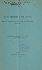 Organic stricture of the urethra: methods of treatment recommended, with indications for their employment