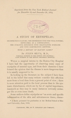 A study of erysipelas: its infectious nature, the depression upon the vital powers, septicaemia as a complication, the curative influence upon granulating surfaces and upon sarcomatous growths : with a report of eleven cases