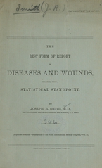 The best form of report of diseases and wounds, regarded from a statistical standpoint