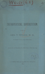 Therapeutical superstition: address of the President, read before the New Jersey State Medical Society, at its meeting at Asbury Park, in June, 1893