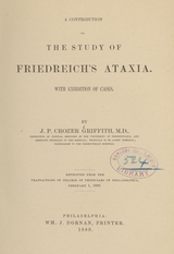 A contribution to the study of Friedreich's ataxia: with exhibition of cases