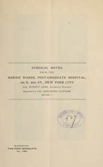 Surgical notes from the Babies' Wards, Post-Graduate Hospital, 222 E. 20th St., New York City: Prof. Robert Abbe, attending surgeon