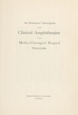 An illustrated description of the clinical amphitheatre of the Medico-Chirurgical Hospital, Philadelphia