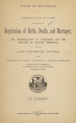 Compilation of laws concerning the registration of births, deaths, and marriages: the solemnization of marriages and the issuances of licenses therefor, and the laws concerning divorce : with suggestions to persons authorized to solemnize marriages