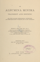 On albumina minima, transient and dietetic, and the so-called physiological albuminuria, and their relations to health and to life assurance