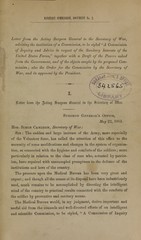 Letter from the acting Surgeon General to the Secretary of War: advising the institution of a commission, to be styled "A commission of inquiry and advice in respect of the sanitary interests of the United States forces" : together with a draft of the powers asked from the government, and of the objects sought by the proposed commission : also the order for the commission by the Secretary of War, and its approval by the President