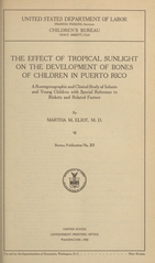 The effect of tropical sunlight on the development of bones of children in Puerto Rico: a roentgenographic and clinical study of infants and young children with special reference to rickets and related factors