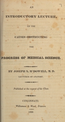 An introductory lecture, on the causes obstructing the progress of medical science
