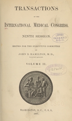 Transactions of the International Medical Congress: ninth session, Washington, D.C., U.S.A., 1887 (Volume 2)
