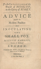 To the inhabitants of the parish of Midhurst, in the county of Sussex: advice against the modern practice of inoculating the small pox