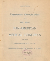 Preliminary announcement of the first Pan-American Medical Congress: to be held at Washington, D.C., U.S.A., September 5th, 6th, 7th and 8th, A.D. 1893