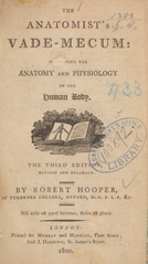 The anatomist's vade-mecum: containing the anatomy and physiology of the human body