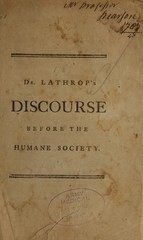 A discourse, before the Humane Society, in Boston: delivered on the second Tuesday of June, 1787