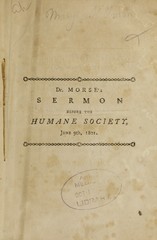 A sermon preached before the Humane Society of the Commonwealth of Massachusetts: at their semi-annual meeting, June 9th, 1801