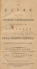 An essay on the uterine haemorrhage, which precedes the delivery of the full grown foetus: illustrated with cases