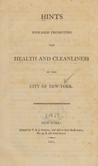 Hints towards promoting the health and cleanliness of the city of New-York