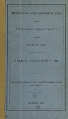 Proceedings and correspondence of the Third District Medical Society of the State of Ohio in reference to the Medical College of Ohio