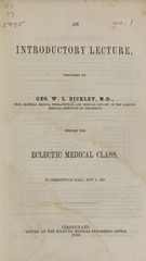 An introductory lecture delivered by Geo. W.L. Bickley before the Eclectic medical class: in Greenwood Hall, Nov. 6, 1852