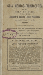 Guía médico-farmacéutica de la isla de Cuba: editada en el Laboratorio Clínico Leonel Plasencia : contiene la lista de los médicos, farmacéuticos, dentistas y comadronas, que ejercen su profesión en la República