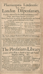 Pharmacopoeia Londinensis, or, The London dispensatory: further adorned by the studies and collections of the fellows, now living in the said colledg : being that book by which all apothecaries are bound to make up all the medicines in their shops