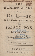 The wonder of art, or, Dr. L-----n's method of curing the small pox for three pence