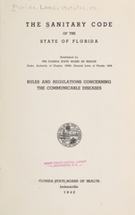 The sanitary code of the state of Florida: rules and regulations concerning the communicable diseases