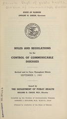 Rules and regulations for the control of communicable diseases: revised and in force throughout Illinois : September 1, 1945