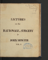 Lectures on the rationale of surgery: [London] (Volume 2)