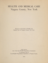 Health and medical care, Niagara County, New York: resources and needs for health and medical care in Niagara County, New York