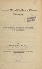 To-day's world problem in disease prevention: a non-technical discussion of syphilis and gonorrhoea
