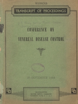 Conference on Venereal Disease Control: transcript of proceedings, 18 September 1944