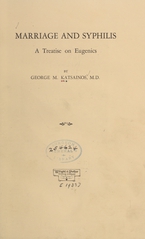 Marriage and syphilis: a treatise on eugenics