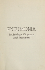 Pneumonia: its etiology, diagnosis and treatment