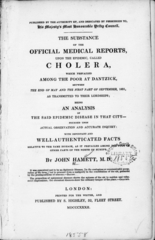 The substance of the official medical reports upon the epidemic, called cholera: which prevailed among the poor at Dantzick, between the end of May and the first part of September, 1831, as transmitted to their lordships