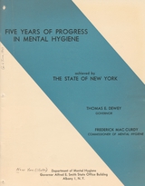 Five years of progress in mental hygiene achieved by the State of New York