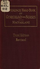 A reference hand-book of gynecology for nurses