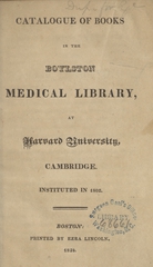 Catalogue of books in the Boylston Medical Library at Harvard University, Cambridge