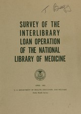 Survey of the interlibrary loan operation of the National Library of Medicine