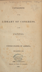 Catalogue of the Library of Congress: in the Capitol of the United States of America, December, 1839
