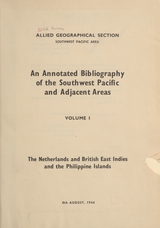 An annotated bibliography of the Southwest Pacific and adjacent areas (Volume 1)